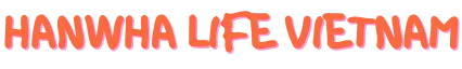 HANWHA LIFE VIETNAM